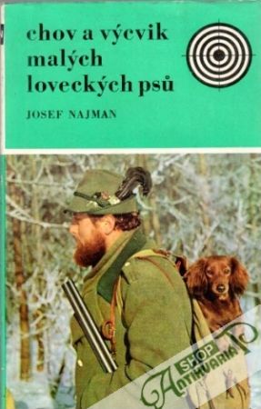 Chov a výcvik malých loveckých psu - Najman Josef