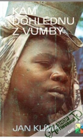 Kam dohlédnu z Vumby - Klíma Jan