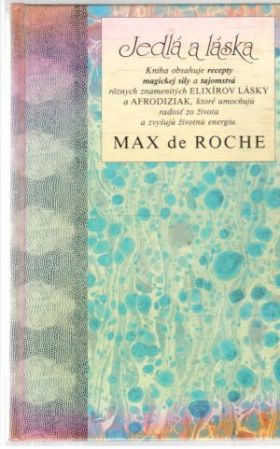 Jedlá a láska - Roche Max
