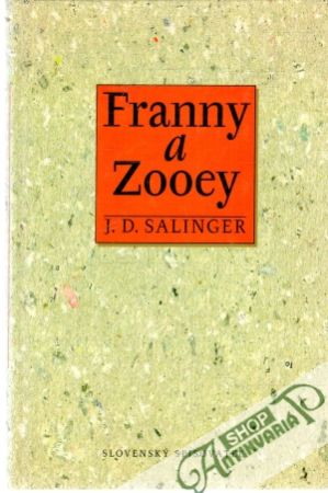 Franny a Zooey - Salinger Jerome David