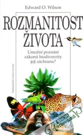 Rozmanitost života - Wilson Edward