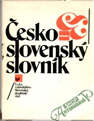 Česko - slovenský slovník - Horák Gejza a kol.