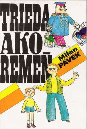 Trieda ako remeň - Pávek Milan