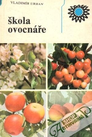 Škola ovocnáře - Urban Vladimír