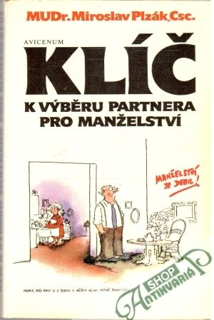 Klíč k výběru partnera pro manželství - Plzák Miroslav