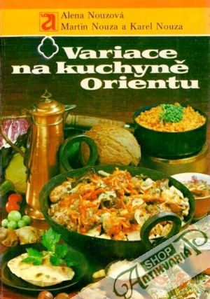 Variace na kuchyně Orientu - Nouzová A., Nouza M.