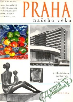 Praha našeho věku - Poche Emanuel a kolektív