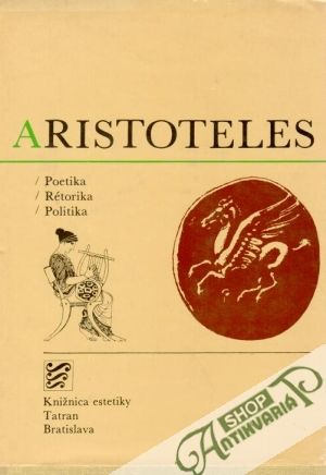 Poetika, Rétorika, Politika - Aristoteles