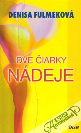 Dve čiarky nádeje - Fulmeková Denisa