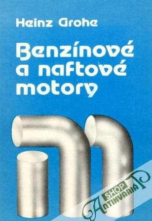 Benzínové a naftové motory - Grohe Heinz