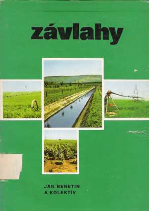 Závlahy - Benetin Ján a kolektív