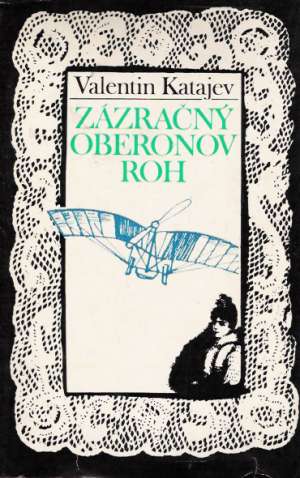 Zázračný oberonov roh - Katajev Valentin