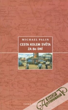 Cesta kolem světa za 80 dní - Palin Michael