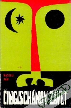 Čingischánov závet - Vasilij Jan