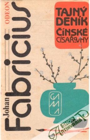 Tajný deník čínské císařovny - Fabricius Johan