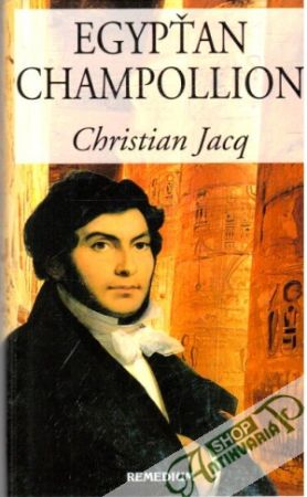 Egypťan Champollion - Jacq Christian