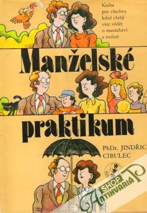 Manželské praktikum - Cibulec Jindřich
