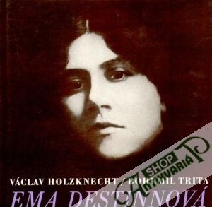 Ema Destinnová - Holzknecht V., Trita B.