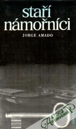 Staří námořníci - Amado Jorge