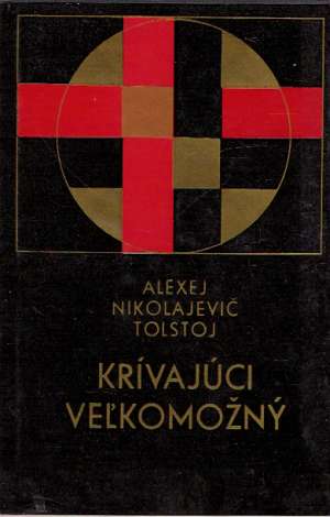 Krívajúci veľkomožný, Čudáci - Tolstoj Alexej Nikolajevič