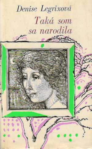 Taká som sa narodila - Legrixová Denise