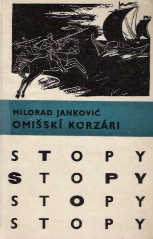 Omišskí korzári - Jankovič Milorad