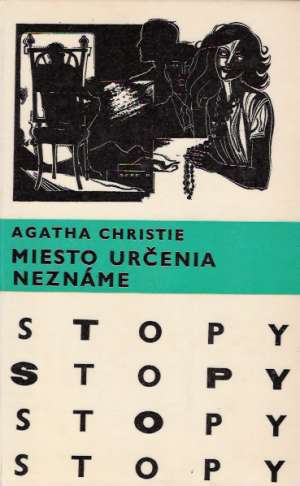 Miesto určenia neznáme - Christie Agatha