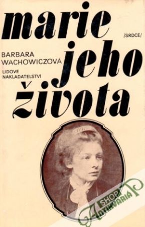 Marie jeho života - Wachowiczová Barbara