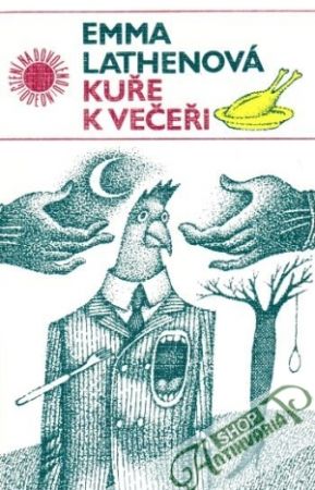 Kuře k večeři - Lathenová Emmma