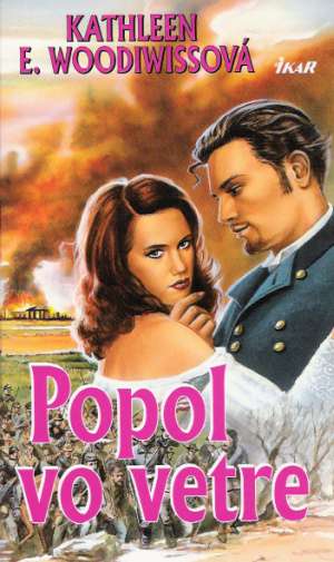 Popol vo vetre - Woodiwissová Kathleen E.