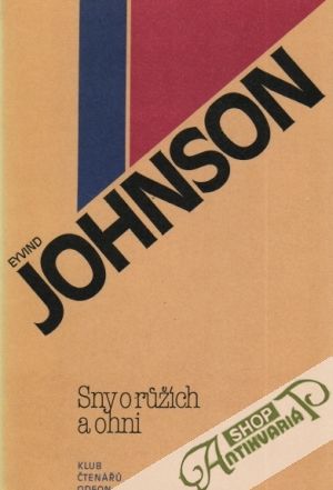 Sny o rúžích a ohni - Johnson Eyvind