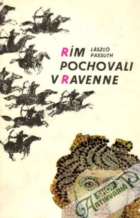 Rím pochovali v Ravenne - Passuth László