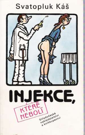 Injekce, které nebolí - Káš Svatopluk