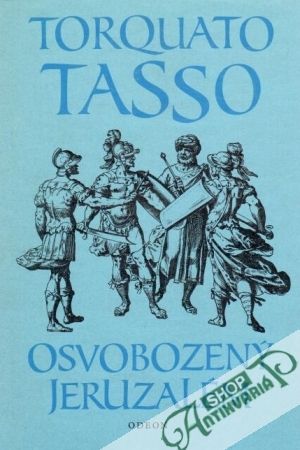 Osvobozený Jeruzalém - Tasso Torquato