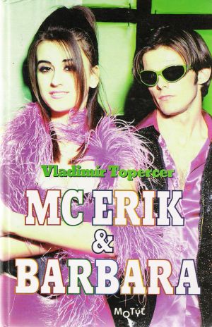 Mc Erik & Barbara - Topercer Vladimír