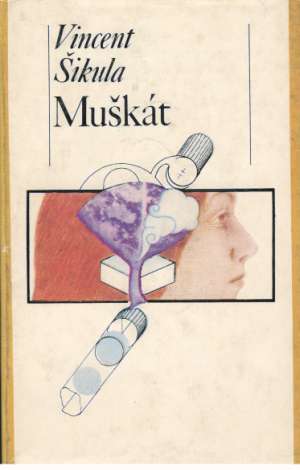 Muškát - Šikula Vincent