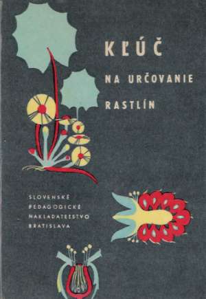 Kľúč na určovanie rastlín - Martinovský Jan a kolektív