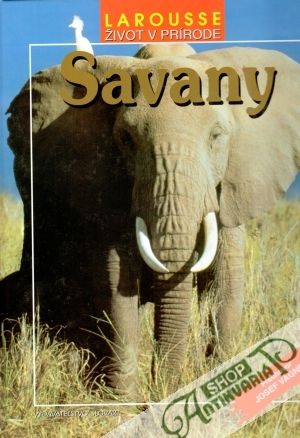 Život v prírode - Savany - kolektív autorov
