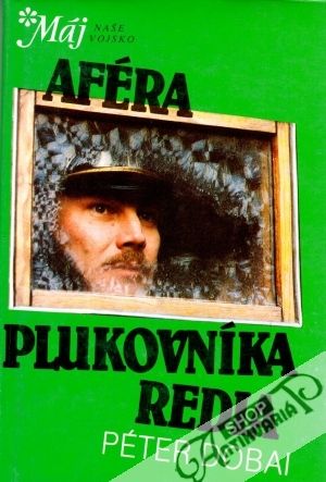 Aféra plukovníka Redla - Dobai Péter
