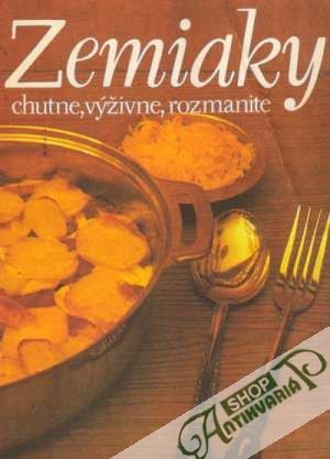 Zemiaky chutne, výživne, rozmanite - Bobrov L.G., Terechina L.N.