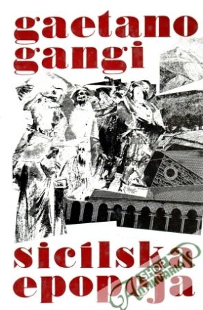 Sicílska epopeja - Gangi Gaetano