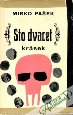 Sto dvacet krásek - Pašek Mirko
