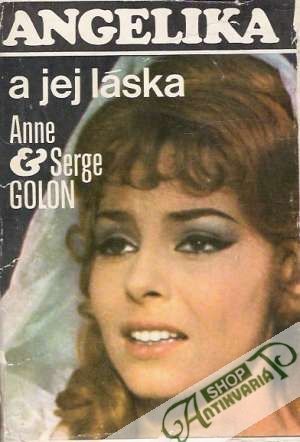 Angelika a jej láska 6. - Golon Anne a Serge Golon