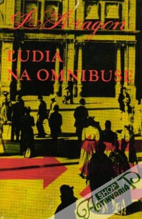 Ľudia na omnibuse - Aragon Louis