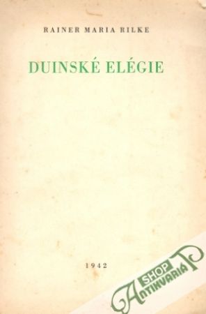 Duinské elégie - Rilke Rainer Maria