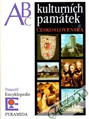 ABC kulturních památek Československa - Pešina Jaroslav a kol.