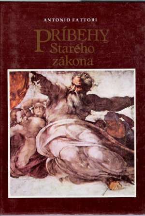 Príbehy Starého zákona - Fattori Antonio