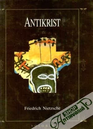 Antikrist - Nietzsche Friedrich