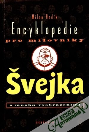 Encyklopedie pro milovníky Švejka - Hodík Milan