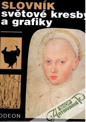 Slovník světové kresby a grafiky - kolektív autorov